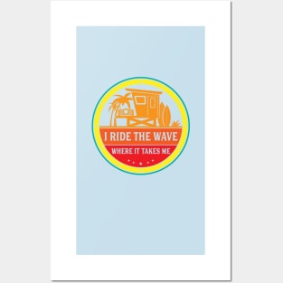 I Ride The Wave Where It Takes Me | Funny Surfing Shirt for Surfers Posters and Art